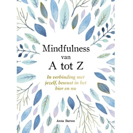 Mindfulness Van A Tot Z - Miranda Moore