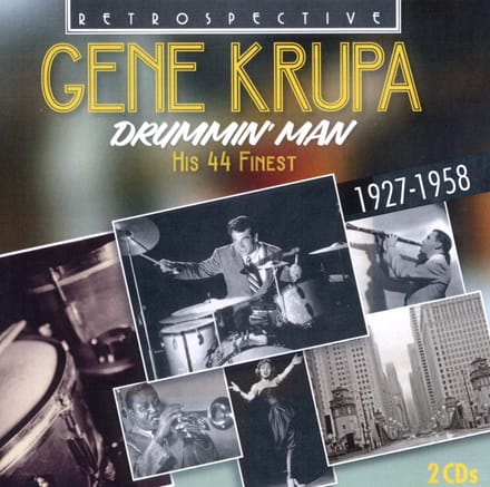 Gene Krupa - Krupa: Drummin' Man, His 43 Finest (2 CD)