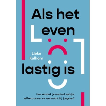 Als Het Leven Lastig Is - Lieke Kalhorn