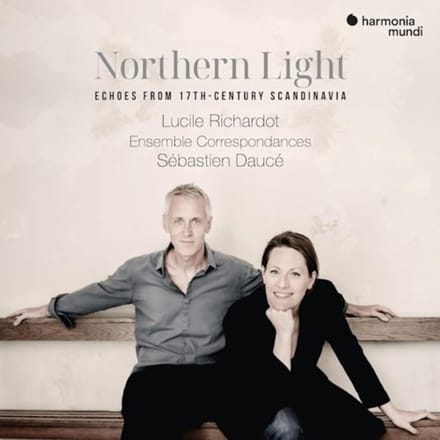 Lucile Richardot & Sébastien Daucé - Northern Light: Echoes From 17th-Century (CD)