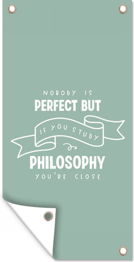 Tuinposter Quote - Studeren - Filosofie - 30x60 cm - Tuindoek