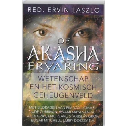 De Akasha-Ervaring - Pim  van Lommel