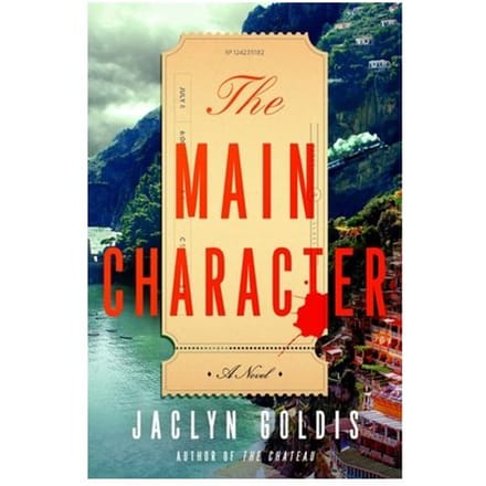 Goldis, J: Main Character - Jaclyn Goldis