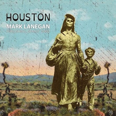 Mark Lanegan - Houston (Publishing Demos 2002) (CD)