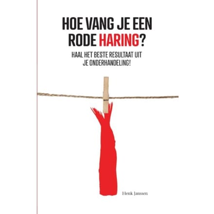 Hoe Vang Je Een Rode Haring? - Henk Janssen