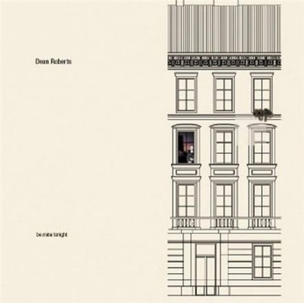Dean Roberts - Be Mine Tonight (CD)