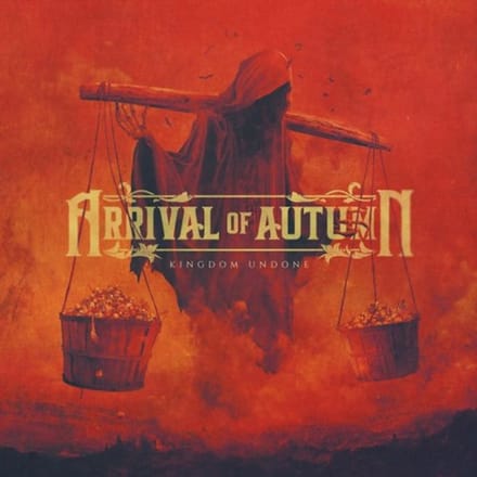 Kingdom Undone - Arrival Of Autumn