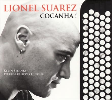 Lionel Suarez - Cocanha ! (CD)