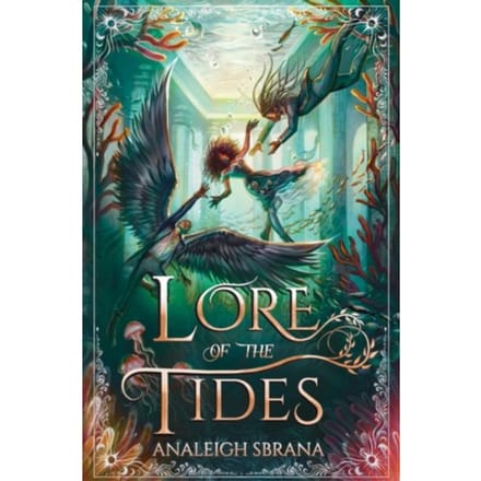 Lore Of The Tides - Lore Of The Wilds Duology - Analeigh Sbrana