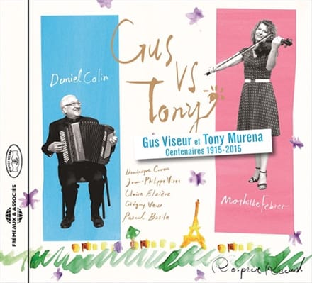 Daniel Colin & Mathilde Febrer - Gus Vs Tony (Centenaires Gus Viseur Et Tony Murena 1915-2015) (CD)