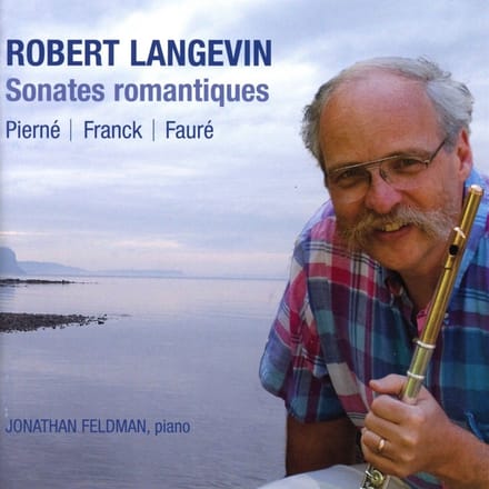Robert Langevin, Jonathan Feldman - Fauré: Sonates Romantiques (Violin Sonatas Transcribed For Flute) (CD)