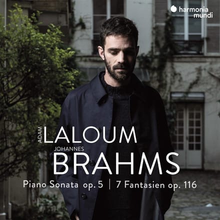 Brahms Piano Sonata Op. 5 / 7 Fantasien Op. 116 - Laloum, Adam