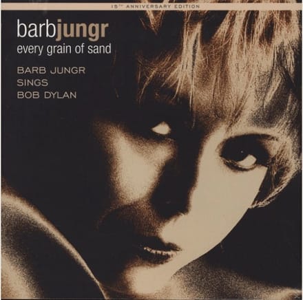 Barb Jungr - Every Grain Of Sand - Barb Jungr Sings Bob Dylan (CD)