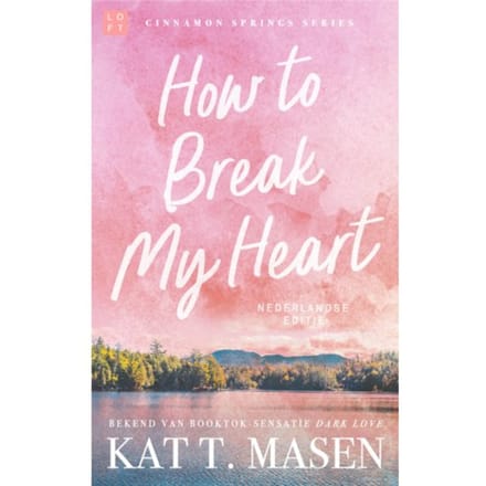 How To Break My Heart - Kat T. Masen