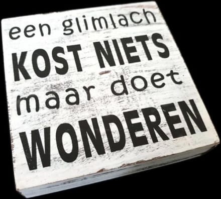 Tekstblok 15 x 15 cm -Een glimlach kost niets - Antique White