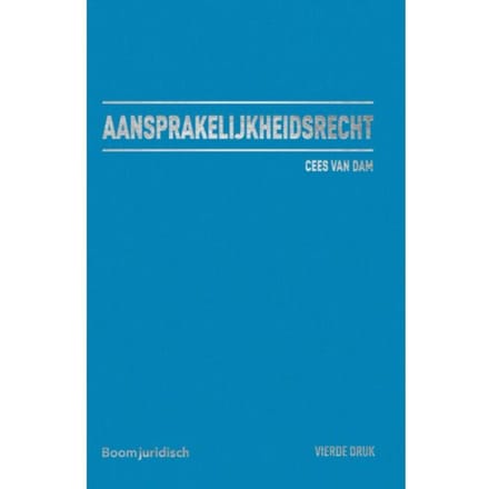 Aansprakelijkheidsrecht - Boom Masterreeks - Cees van Dam