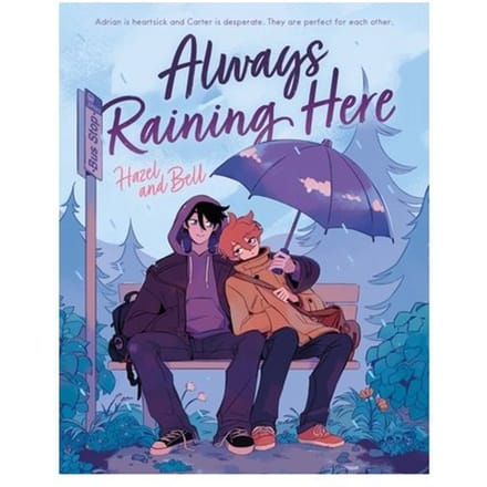Always Raining Here - Hazel and Bell