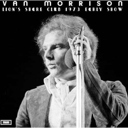 Lion's Share Club 1973 Early Show - Van Morrison