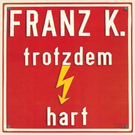 Franz K. - Trotzdem Hart (CD)