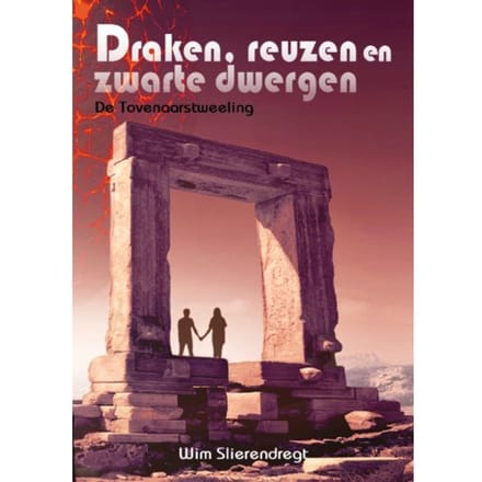 Draken, Reuzen En Zwarte Dwergen - De Tovenaarstweeling - Wim Slierendregt