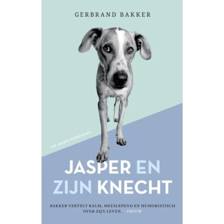 Jasper En Zijn Knecht - Gerbrand Bakker
