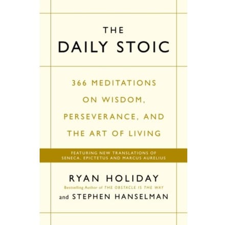 The Daily Stoic - Ryan Holiday