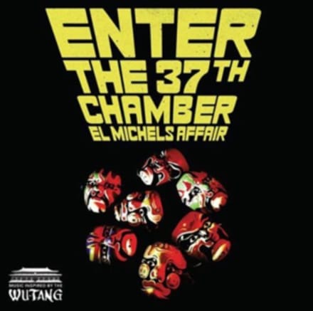 Enter The 37th Chamber - El Michels Affair