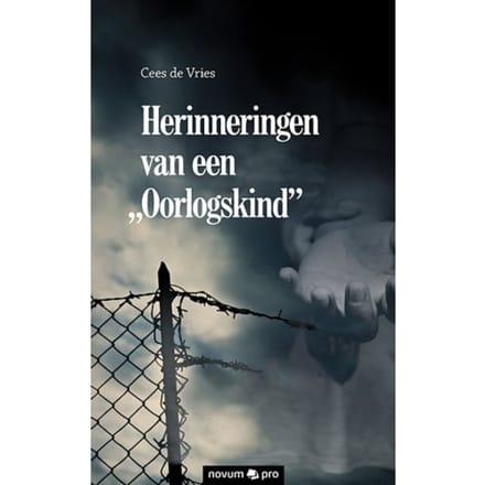 Herinneringen Van Een Oorlogskind - Cees de Vries