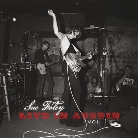 Live In Austin Vol. 1 - Sue Foley