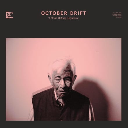 I Don't Belong Anywhere - October Drift