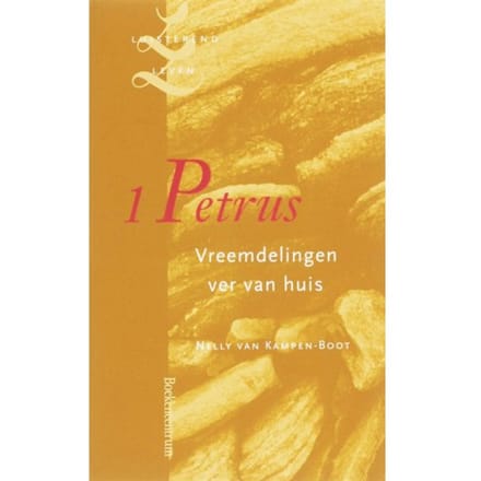 1 Petrus - Luisterend Leven - N. van Kampen-Boot