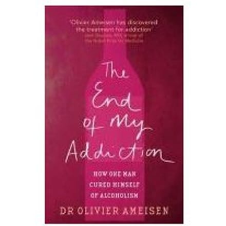 The End Of My Addiction - Olivier Ameisen
