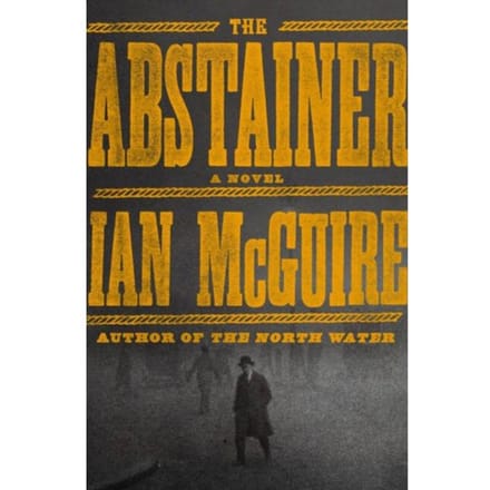 The Abstainer - Ian McGuire