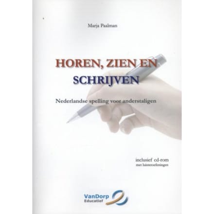 Horen, Zien En Schrijven - Marja Paalman