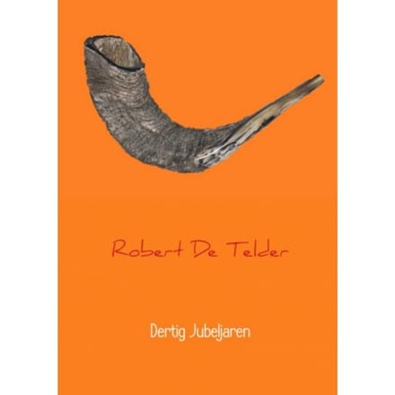 Dertig Jubeljaren - Robert De Telder