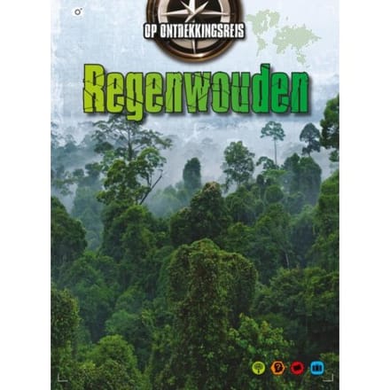 Regenwouden - Op Ontdekkingsreis! - Nick Hunter