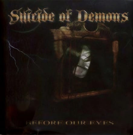 Suicide Of Demons - Before Your Eyes (CD)
