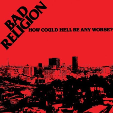 Bad Religion - How Could Hell Be Any Worse (CD) (Remastered)
