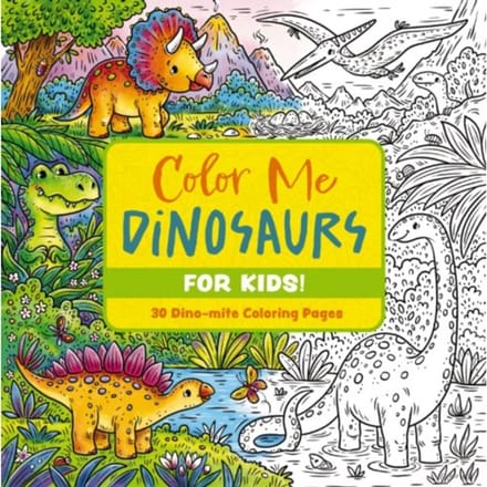 Color Me Dinosaurs (Kids' Edition) - Editors of Cider Mill Press