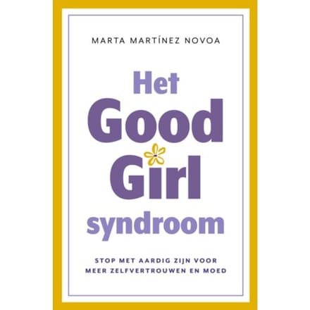 Het Good Girl Syndroom - Marta Martínez Novoa