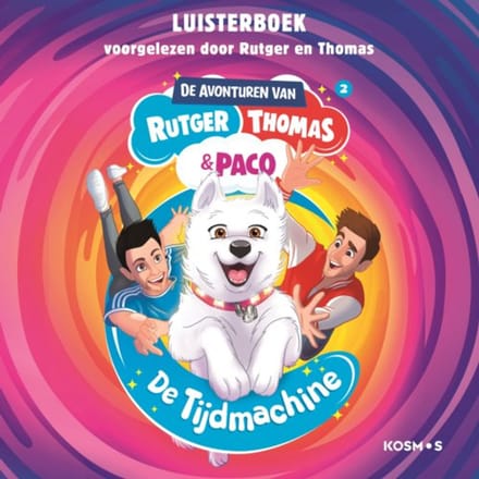 De Tijdmachine - De Avonturen Van Rutger, Thomas En Paco - Thomas van Grinsven
