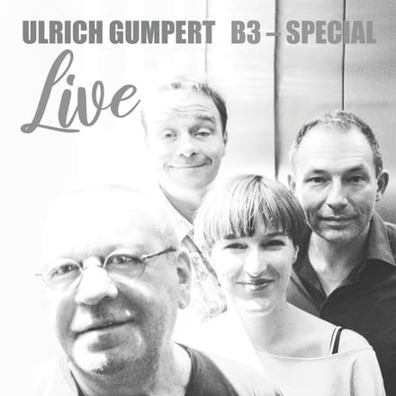 Ulrich Gumpert - Ulrich Gumpert B3-Special: Live