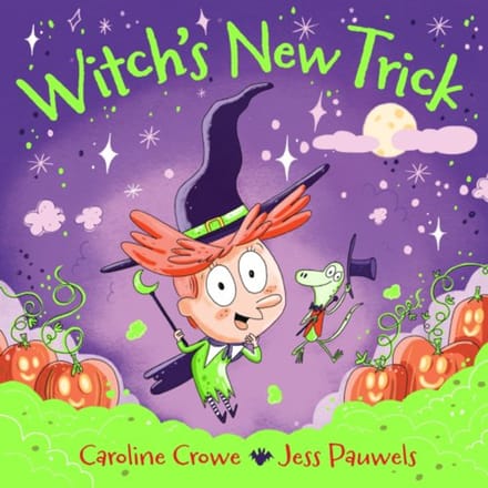Witch's New Trick - Caroline Crowe