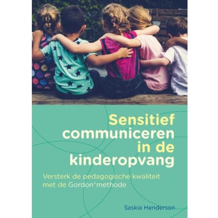Sensitief Communiceren In De Kinderopvang - Saskia Henderson