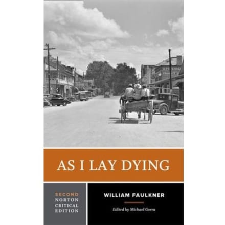 As I Lay Dying - Norton Critical Editions - William Faulkner