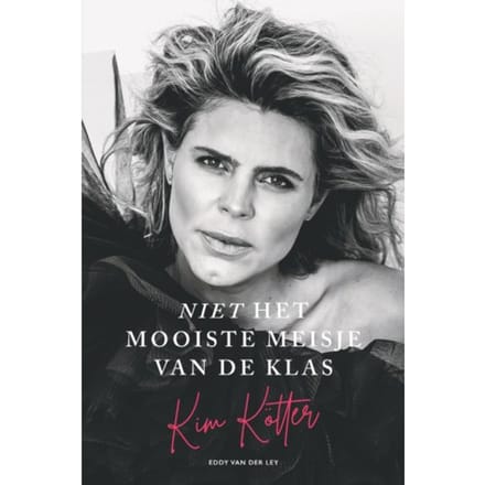 Niet Het Mooiste Meisje Van De Klas - Kim Kötter
