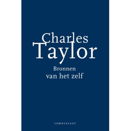 Bronnen Van Het Zelf - Charles Taylor