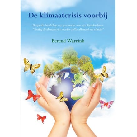 De Klimaatcrisis Voorbij - Berend Warrink