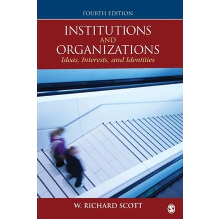 Institutions And Organizations - Scott, W. Richard