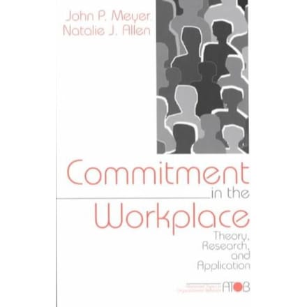 Meyer, J: Commitment In The Workplace - Meyer, John P.